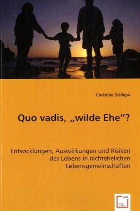 Produktbild: Schlapa, C: Quo vadis,"wilde Ehe"?