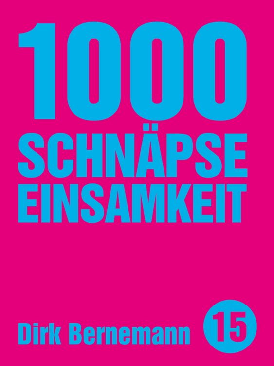 Produktbild: 1000 Schn&auml;pse Einsamkeit