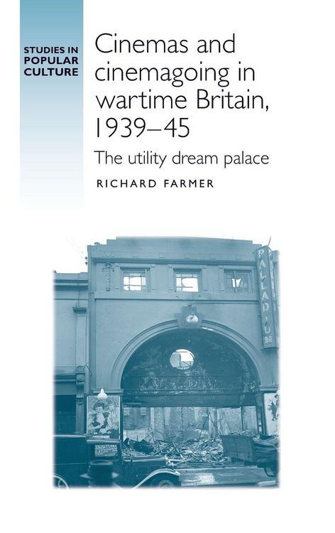 Produktbild: Cinemas and cinemagoing in wartime Britain, 1939-45