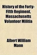 Produktbild: History of the Forty-Fifth Regiment, Massachusetts Volunteer Militia
