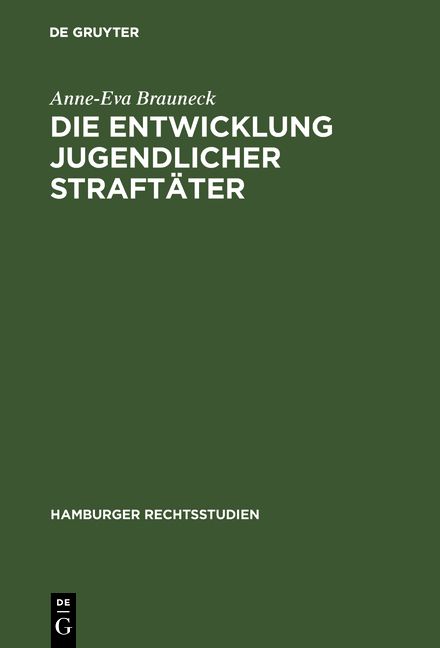 Produktbild: Die Entwicklung jugendlicher Straft&auml;ter