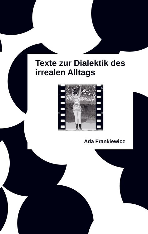 Produktbild: Texte zur Dialektik des irrealen Alltags
