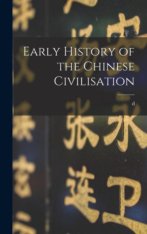 Produktbild: Early History of the Chinese Civilisation