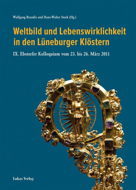 Produktbild: Weltbild und Lebenswirklichkeit in den L&uuml;neburger Kl&ouml;stern