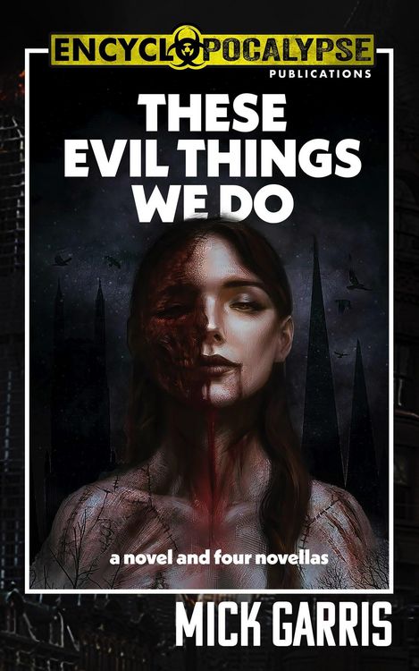 Produktbild: These Evil Things We Do: A Novel & Four Novellas