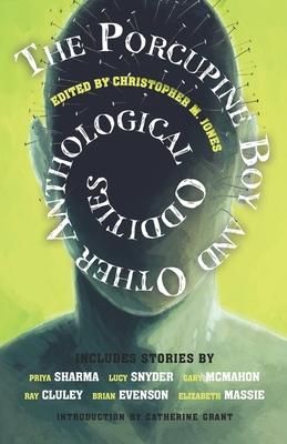 Produktbild: The Porcupine Boy and Other Anthological Oddities