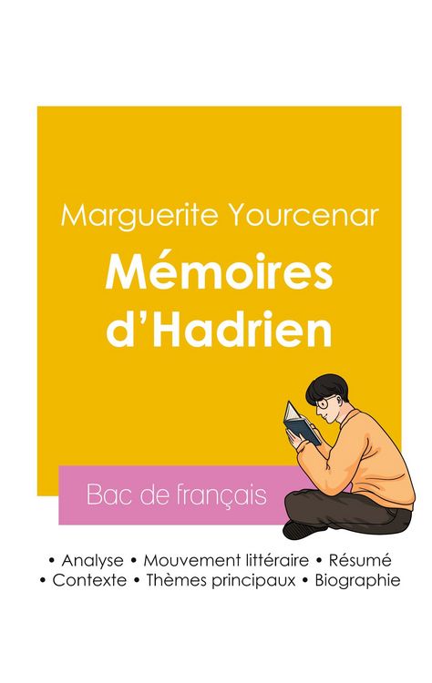 Produktbild: R&eacute;ussir son Bac de fran&ccedil;ais 2026 : Analyse du roman M&eacute;moires d'Hadrien de Marguerite Yourcenar