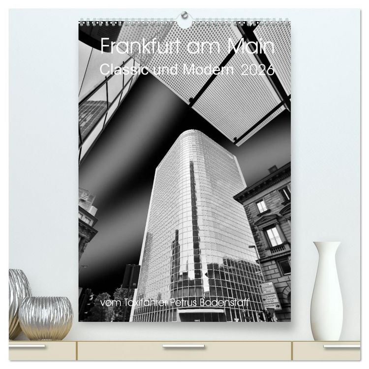 Produktbild: Frankfurt am Main - Classic und Modern (hochwertiger Premium Wandkalender 2026 DIN A2 hoch), Kunstdruck in Hochglanz