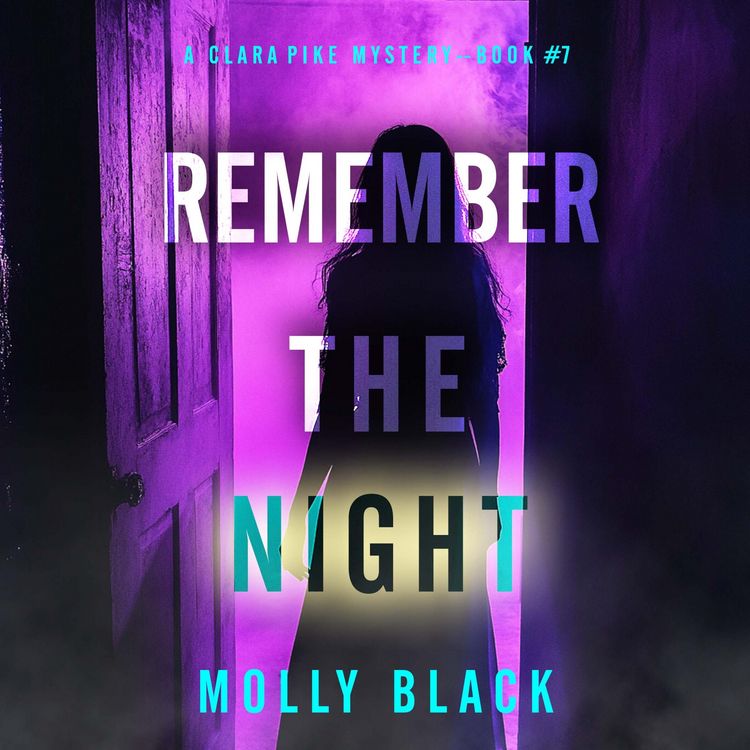 Produktbild: Remember The Night (A Clara Pike FBI Thriller&mdash;Book Seven)