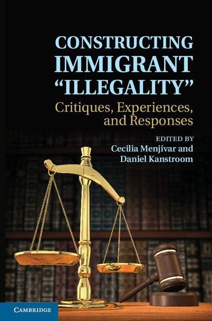 Produktbild: Constructing Immigrant 'Illegality'