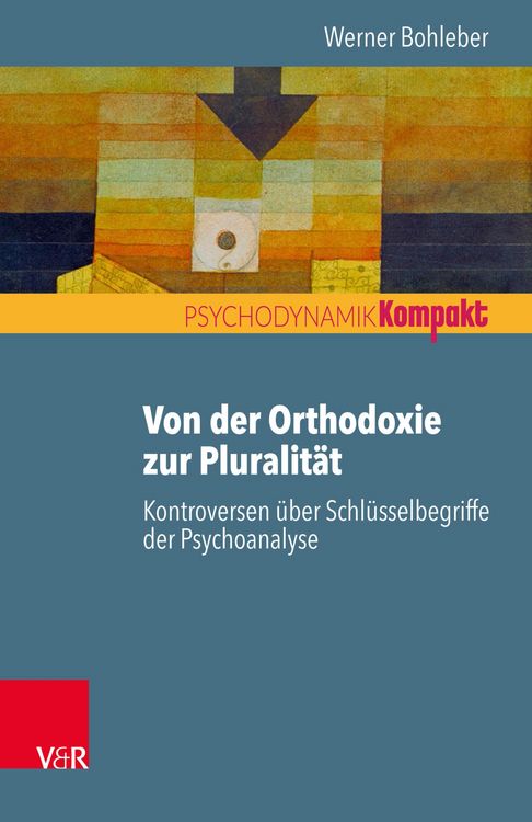 Produktbild: Von der Orthodoxie zur Pluralit&auml;t - Kontroversen &uuml;ber Schl&uuml;sselbegriffe der Psychoanalyse