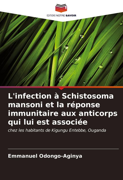 Produktbild: L'infection &agrave; Schistosoma mansoni et la r&eacute;ponse immunitaire aux anticorps qui lui est associ&eacute;e