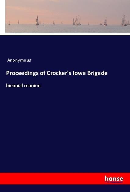 Produktbild: Proceedings of Crocker's Iowa Brigade