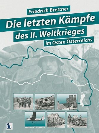 Produktbild: Die letzten K&auml;mpfe des Zweiten Weltkriegs (Sammelband)
