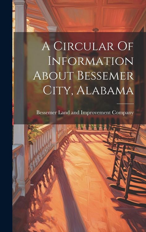 Produktbild: A Circular Of Information About Bessemer City, Alabama