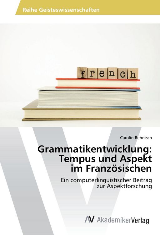 Produktbild: Grammatikentwicklung: Tempus und Aspekt im Franz&ouml;sischen