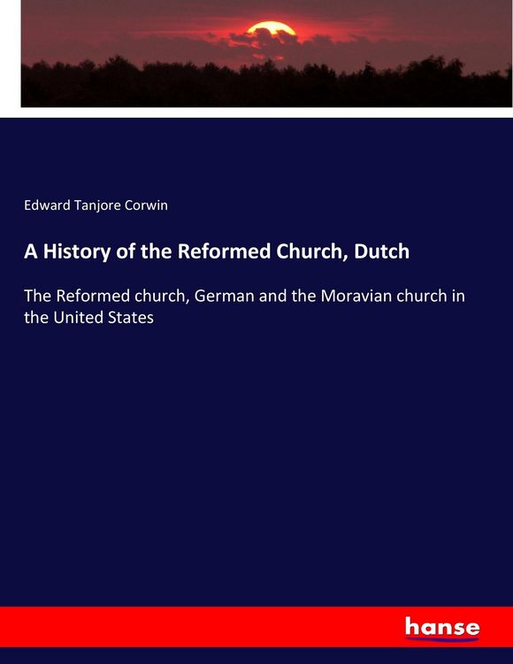 Produktbild: A History of the Reformed Church, Dutch