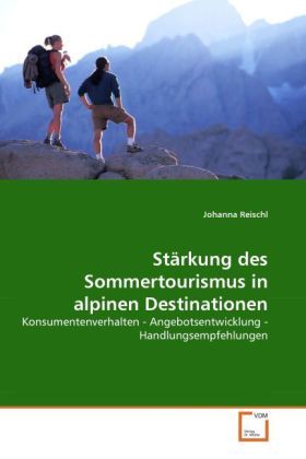 Produktbild: Reischl, J: St&auml;rkung des Sommertourismus in alpinen Destinat