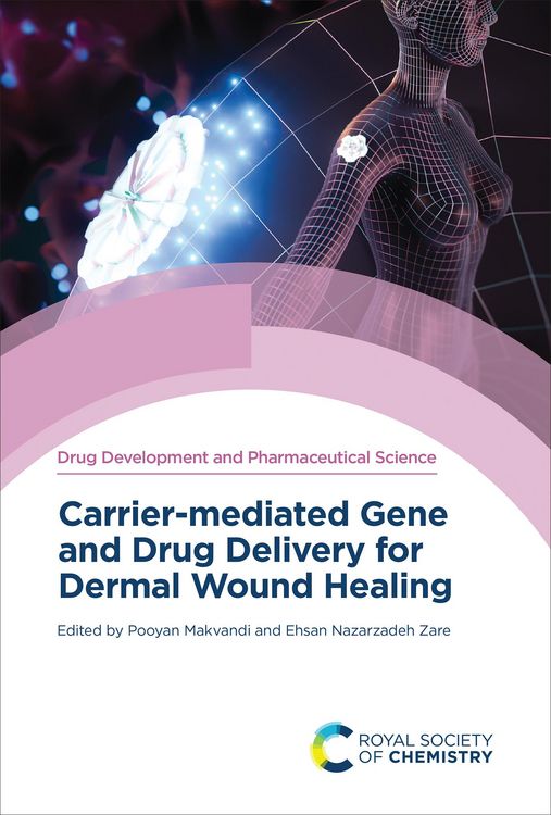 Produktbild: Carrier-mediated Gene and Drug Delivery for Dermal Wound Healing
