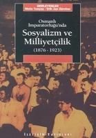 Produktbild: Osmanli Imparatorlugunda Sosyalizm ve Milliyetcilik 1876-1923