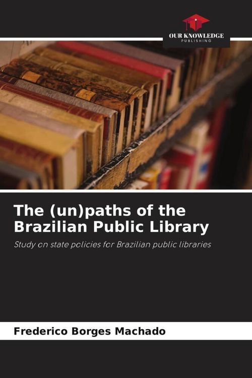 Produktbild: The (un)paths of the Brazilian Public Library