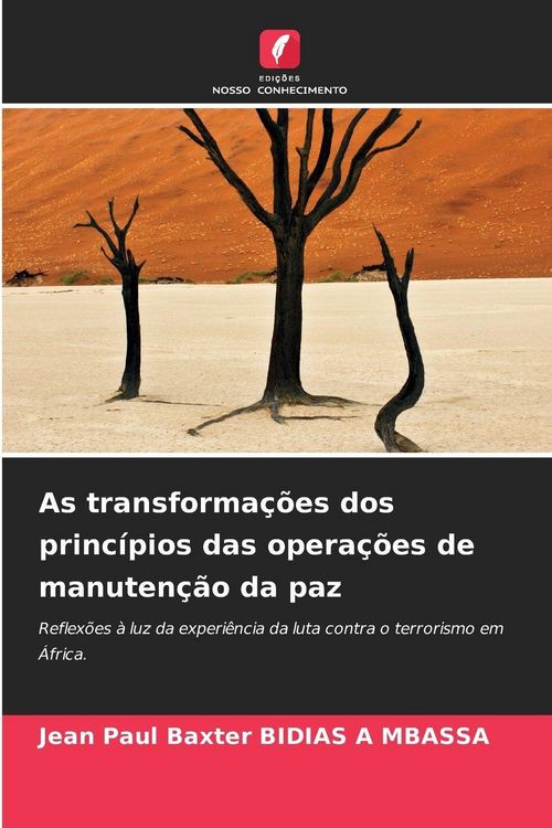 Produktbild: As transforma&ccedil;&otilde;es dos princ&iacute;pios das opera&ccedil;&otilde;es de manuten&ccedil;&atilde;o da paz