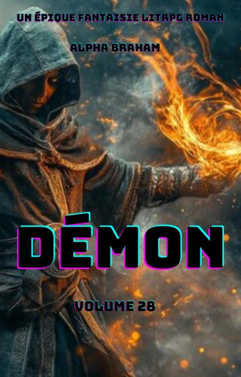 Produktbild: D&eacute;mon:Un &Eacute;pique Fantaisie LitRPG Roman(Volume 28)