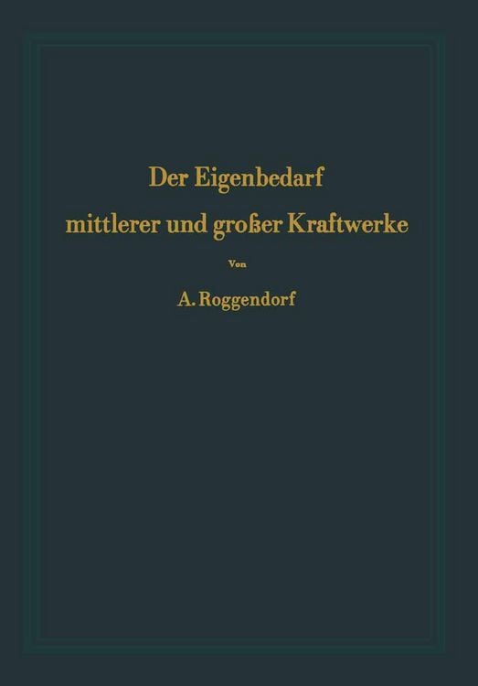 Produktbild: Der Eigenbedarf mittlerer und gro&szlig;er Kraftwerke