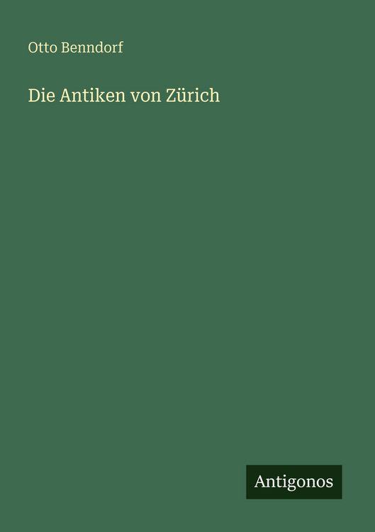 Produktbild: Die Antiken von Z&uuml;rich
