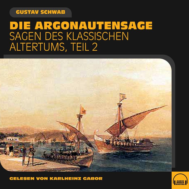 Produktbild: Die Argonautensage (Sagen des klassischen Altertums, Teil 2)