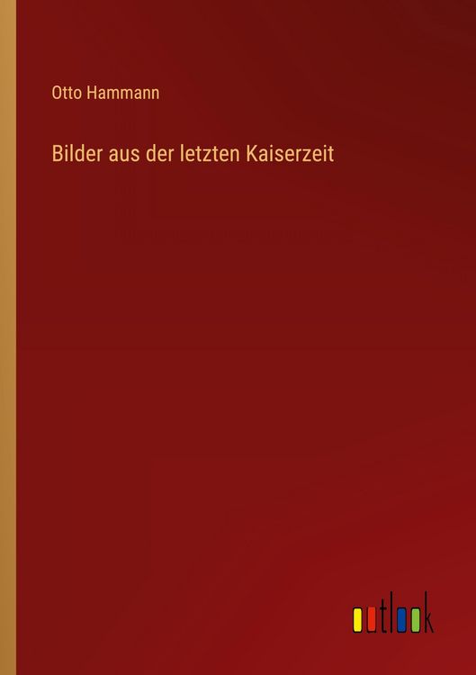 Produktbild: Bilder aus der letzten Kaiserzeit