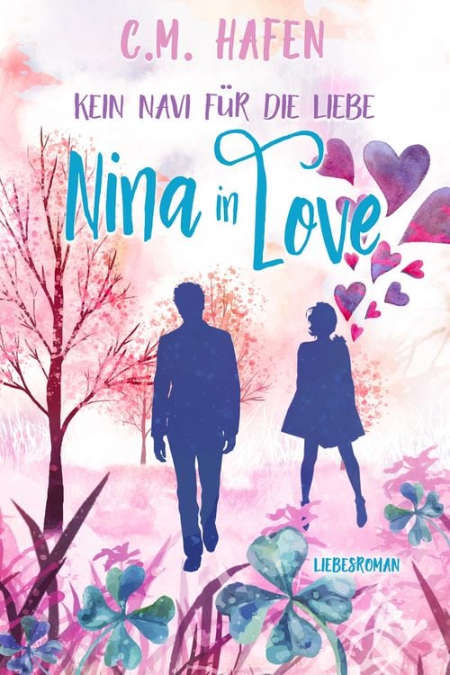 Produktbild: Kein Navi f&uuml;r die Liebe - Nina in Love: Liebesroman