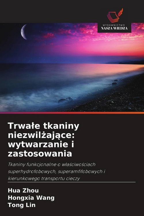 Produktbild: Trwa&iquest;e tkaniny niezwil&iquest;aj&iquest;ce: wytwarzanie i zastosowania