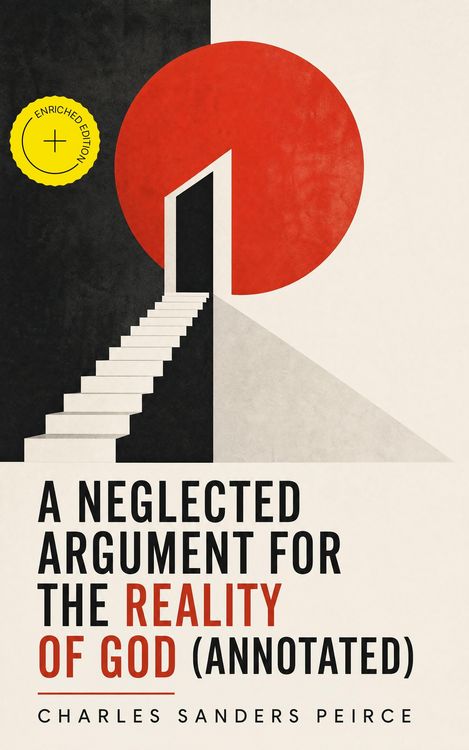 Produktbild: A Neglected Argument for the Reality of God (Annotated)