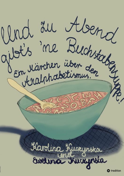 Produktbild: Und zu Abend gibt's 'ne Buchstabensuppe!