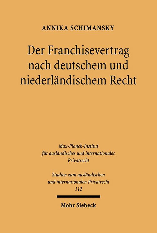 Produktbild: Der Franchisevertrag nach deutschem und niederl&auml;ndischem Recht