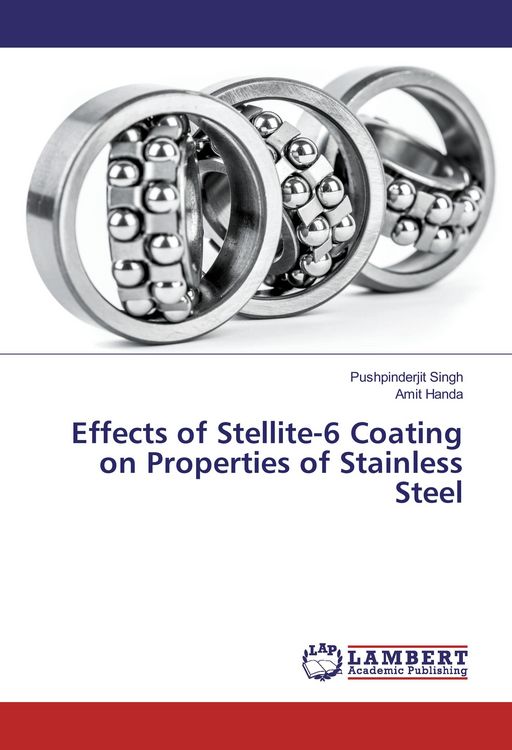 Produktbild: Effects of Stellite-6 Coating on Properties of Stainless Steel