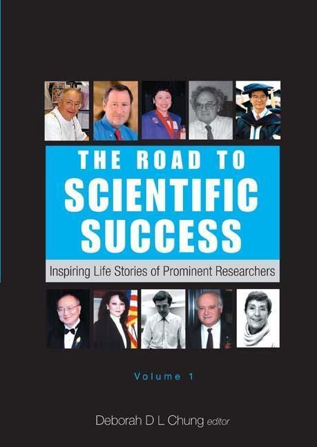 Produktbild: Road to Scientific Success, The: Inspiring Life Stories of Prominent Researchers (Volume 1)