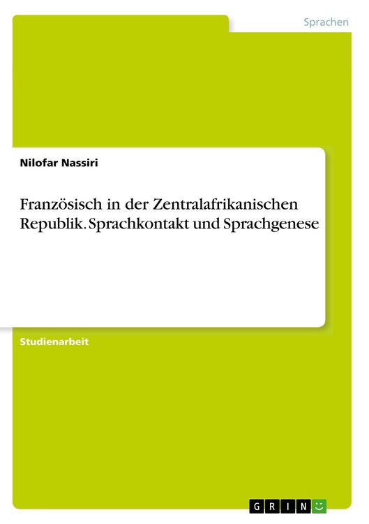 Produktbild: Franz&ouml;sisch in der Zentralafrikanischen Republik. Sprachkontakt und Sprachgenese