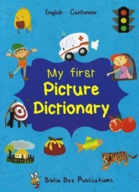 Produktbild: Chan, A: My First Picture Dictionary: English-Cantonese