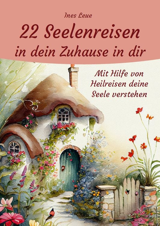 Produktbild: 22 Seelenreisen in dein Zuhause in dir