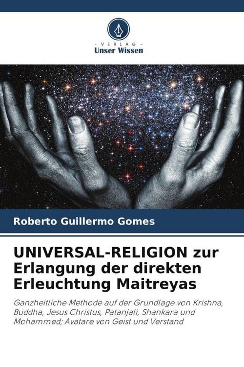 Produktbild: UNIVERSAL-RELIGION zur Erlangung der direkten Erleuchtung Maitreyas