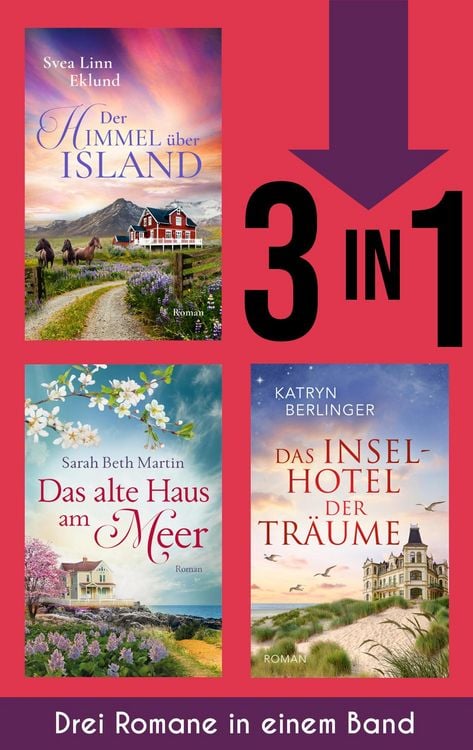 Der Himmel über Island, Das alte Haus am Meer & Das Inselhotel der Träume (Nur bei uns!)