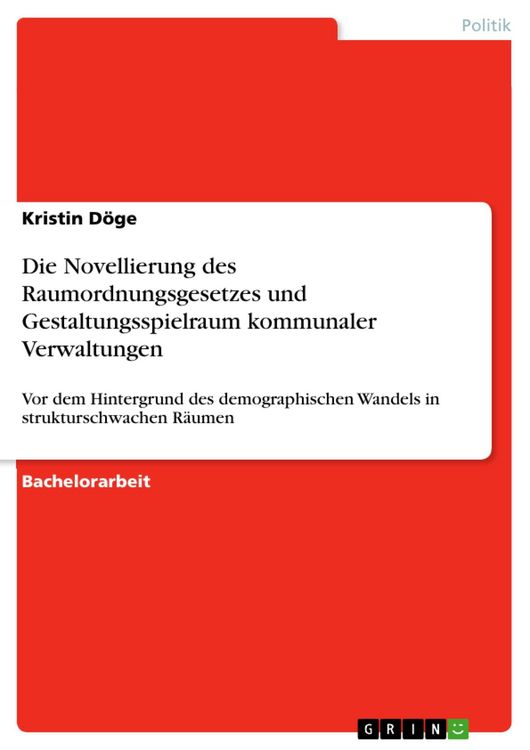 Produktbild: Die Novellierung des Raumordnungsgesetzes und Gestaltungsspielraum kommunaler Verwaltungen