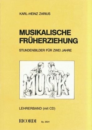 Produktbild: Zarius, K: Musikalische Fr&uuml;herziehung/mit CD