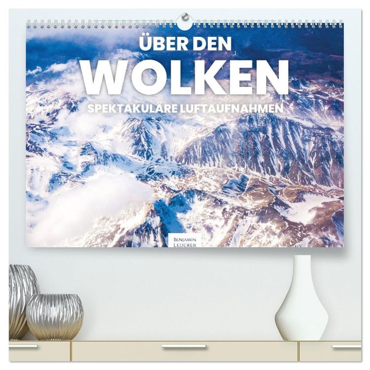 Produktbild: &Uuml;ber den Wolken - Spektakul&auml;re Luftaufnahmen (hochwertiger Premium Wandkalender 2026 DIN A2 quer), Kunstdruck in Hochglanz