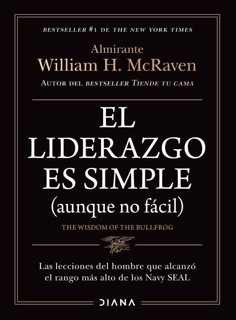 Produktbild: El Liderazgo Es Simple (Aunque No F&aacute;cil) / The Wisdom of the Bullfrog: Leadership Made Simple (But Not Easy)