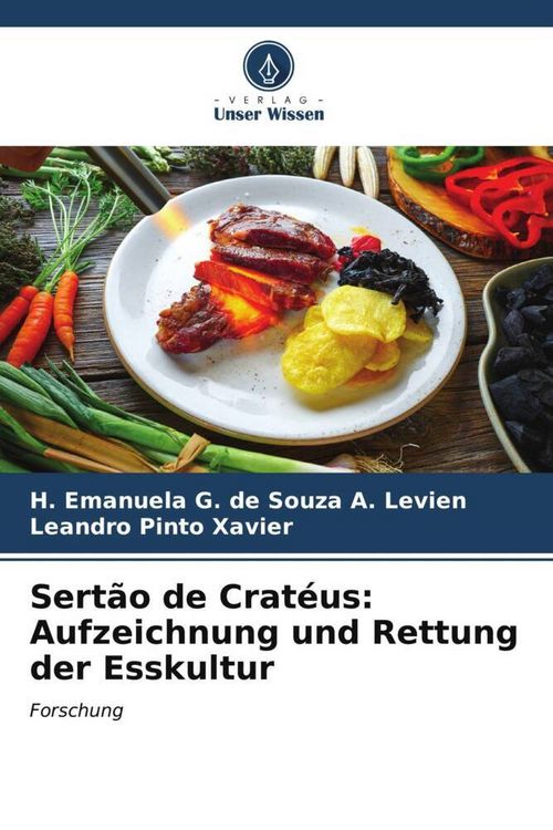 Produktbild: Sert&atilde;o de Crat&eacute;us: Aufzeichnung und Rettung der Esskultur