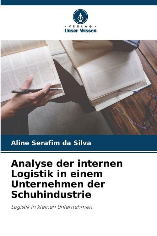 Produktbild: Analyse der internen Logistik in einem Unternehmen der Schuhindustrie