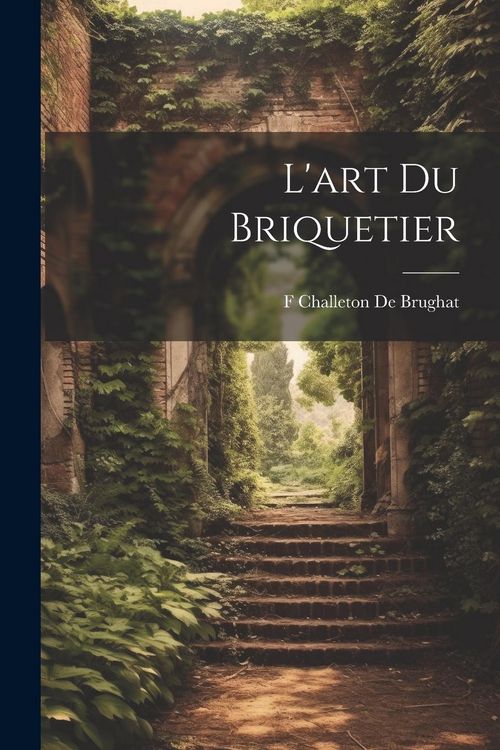 Produktbild: L'art Du Briquetier